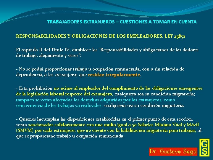 TRABAJADORES EXTRANJEROS – CUESTIONES A TOMAR EN CUENTA RESPONSABILIDADES Y OBLIGACIONES DE LOS EMPLEADORES.