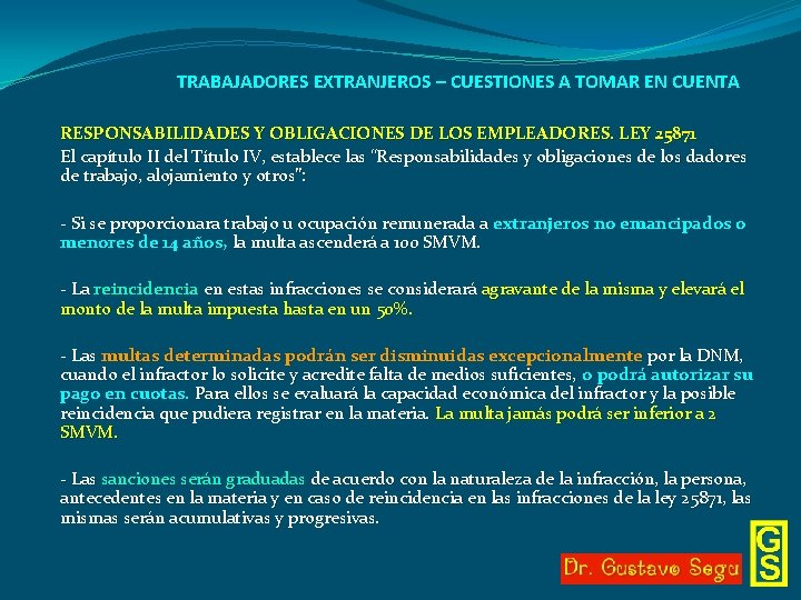 TRABAJADORES EXTRANJEROS – CUESTIONES A TOMAR EN CUENTA RESPONSABILIDADES Y OBLIGACIONES DE LOS EMPLEADORES.