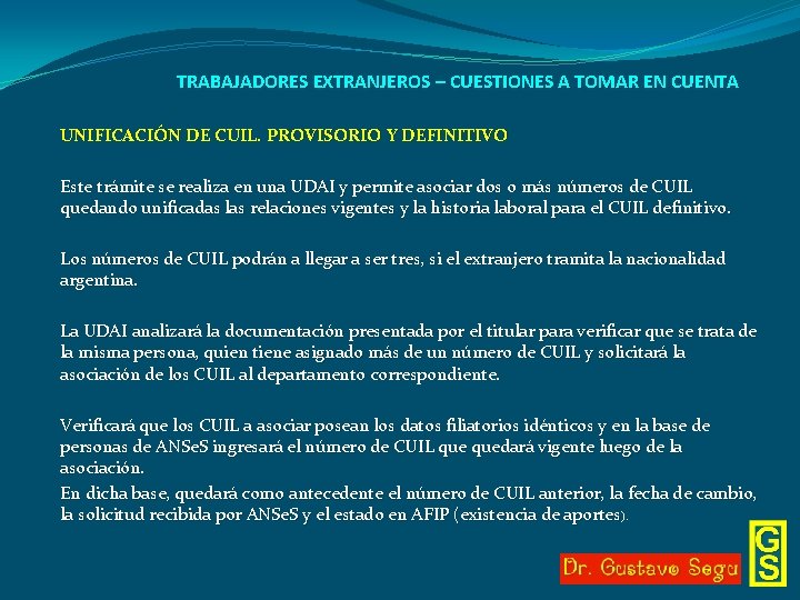 TRABAJADORES EXTRANJEROS – CUESTIONES A TOMAR EN CUENTA UNIFICACIÓN DE CUIL. PROVISORIO Y DEFINITIVO