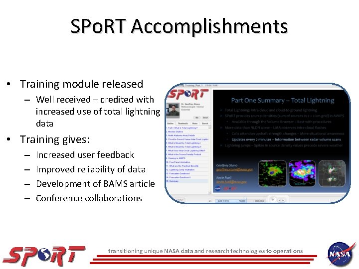 SPo. RT Accomplishments • Training module released – Well received – credited with increased SPo. RT Accomplishments • Training module released – Well received – credited with increased