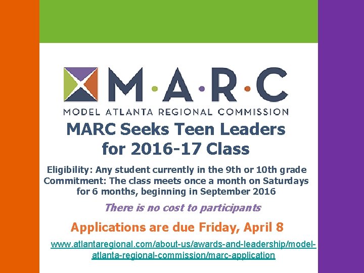 MARC Seeks Teen Leaders for 2016 -17 Class Eligibility: Any student currently in the