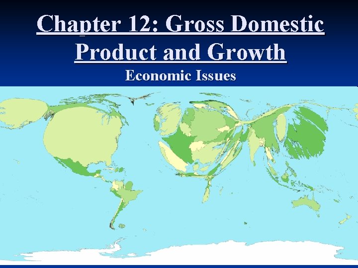 Chapter 12 Gross Domestic Product and Growth Economic