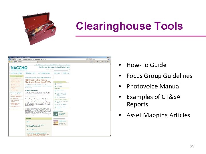 Clearinghouse Tools • How-To Guide • Focus Group Guidelines • Photovoice Manual • Examples