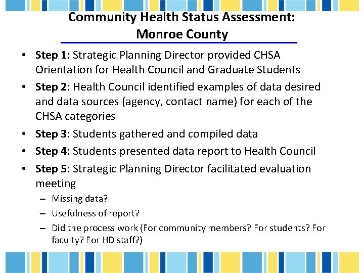 Community Health Status Assessment: Monroe County • Step 1: Strategic Planning Director provided CHSA