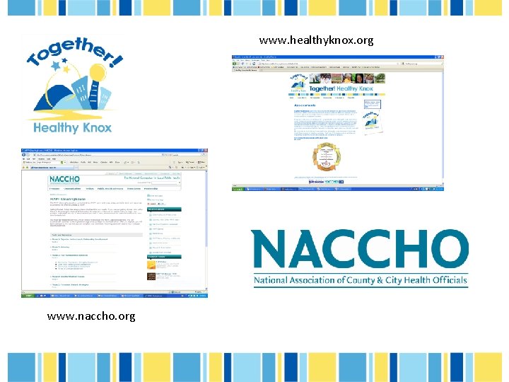 www. healthyknox. org www. naccho. org 