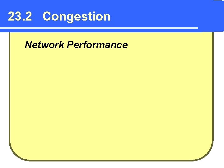 23. 2 Congestion Network Performance 