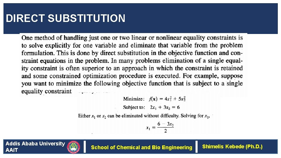 DIRECT SUBSTITUTION Addis Ababa University AAi. T School of Chemical and Bio Engineering Shimelis