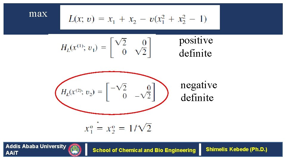 max positive definite negative definite Addis Ababa University AAi. T School of Chemical and