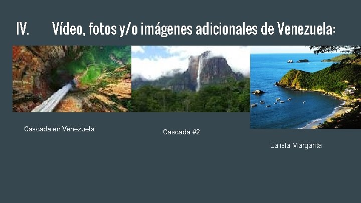 IV. Vídeo, fotos y/o imágenes adicionales de Venezuela: Cascada en Venezuela Cascada #2 La