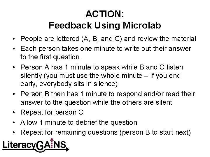 ACTION: Feedback Using Microlab • People are lettered (A, B, and C) and review