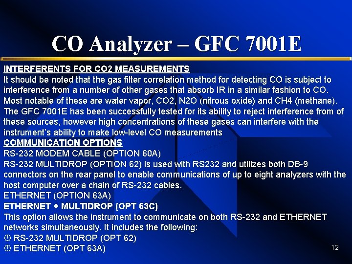 CO Analyzer – GFC 7001 E INTERFERENTS FOR CO 2 MEASUREMENTS It should be
