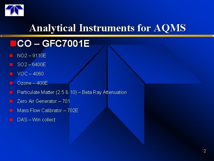 Analytical Instruments for AQMS n CO – GFC 7001 E n NO 2 –