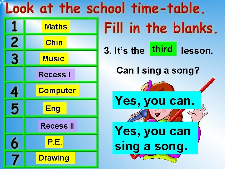 Maths Chin Music Recess I Computer Eng Recess II P. E. Drawing 3. It’s