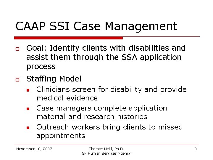 CAAP SSI Case Management Goal: Identify clients with disabilities and assist them through the