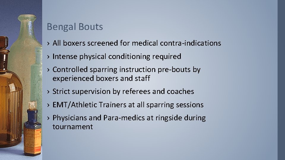 Bengal Bouts › All boxers screened for medical contra-indications › Intense physical conditioning required
