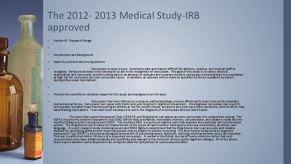 The 2012 - 2013 Medical Study-IRB approved › Section VI: Research Design › ›