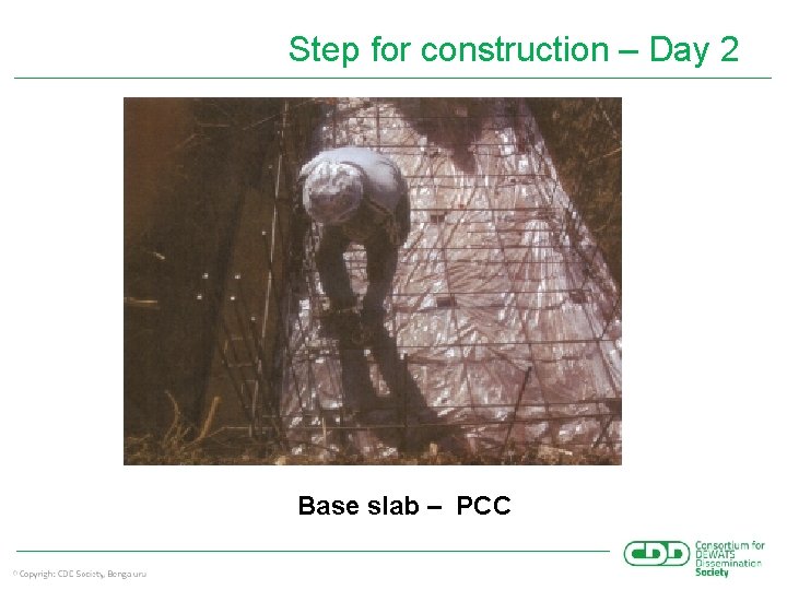 Step for construction – Day 2 Base slab – PCC 