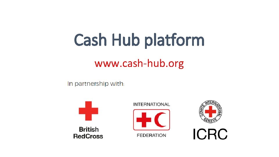 Cash Hub platform www. cash-hub. org 