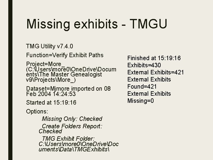 Missing exhibits - TMGU TMG Utility v 7. 4. 0 Function=Verify Exhibit Paths Project=More_