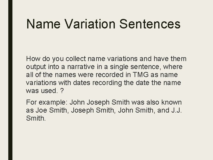 Name Variation Sentences How do you collect name variations and have them output into