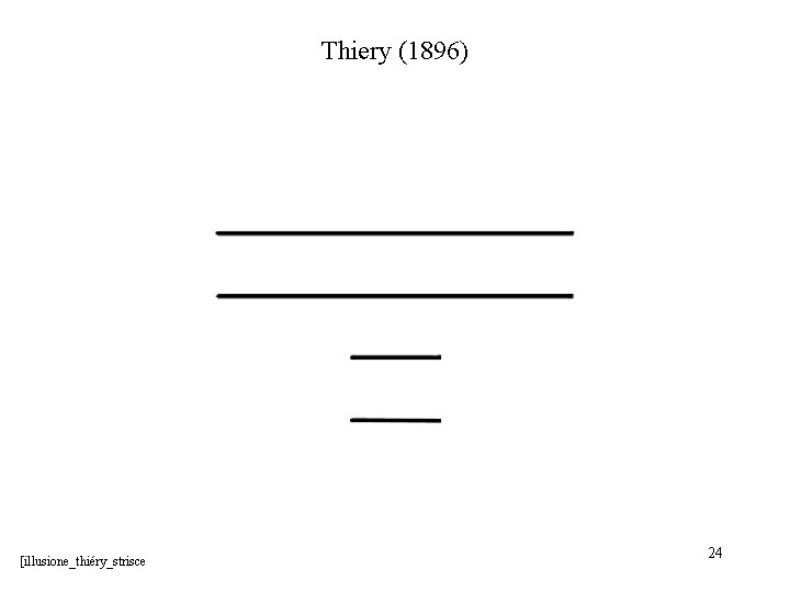 Thiery (1896) [illusione_thiéry_strisce 24 