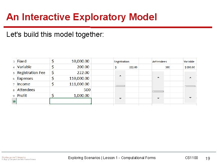 An Interactive Exploratory Model Let's build this model together: Exploring Scenarios | Lesson 1
