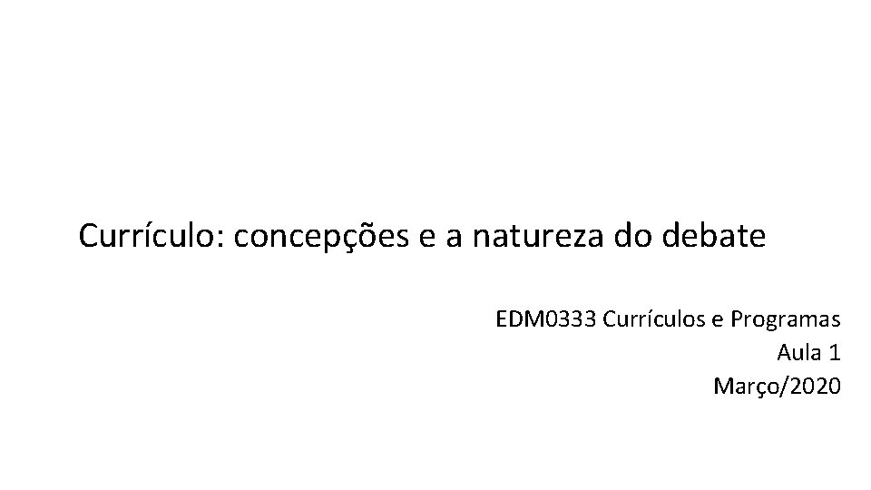Currículo em tempos de BNCC: o que se espera e o Currículo: concepções e