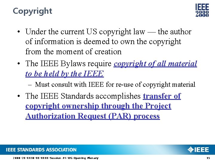 Copyright • Under the current US copyright law — the author of information is