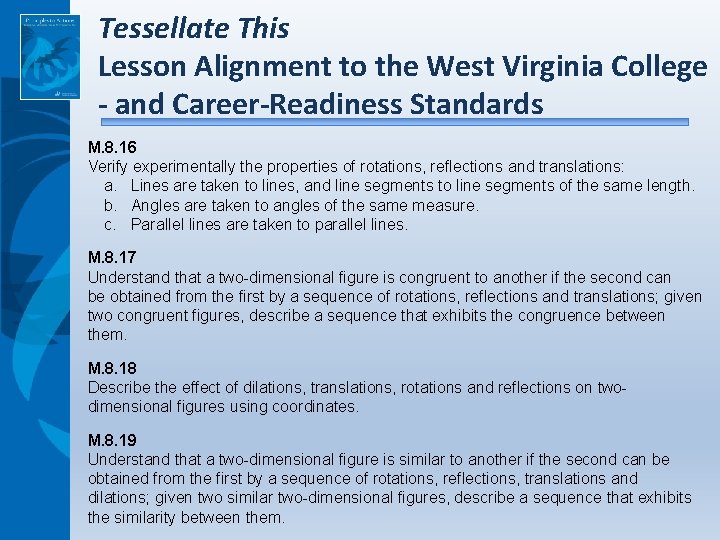 Tessellate This Lesson Alignment to the West Virginia College - and Career-Readiness Standards M.