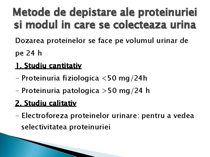 Metode de depistare ale proteinuriei si modul in care se colecteaza urina Dozarea proteinelor
