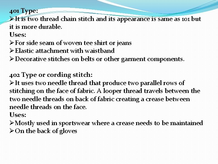 401 Type: ØIt is two thread chain stitch and its appearance is same as