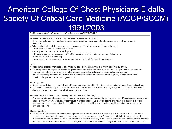 American College Of Chest Physicians E dalla Society Of Critical Care Medicine (ACCP/SCCM) 1991/2003
