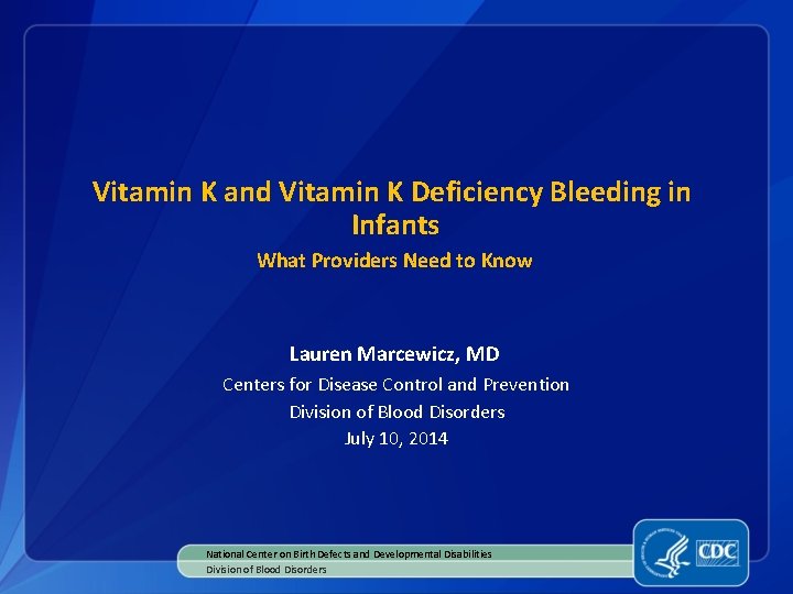 Vitamin K and Vitamin K Deficiency Bleeding in Infants What Providers Need to Know