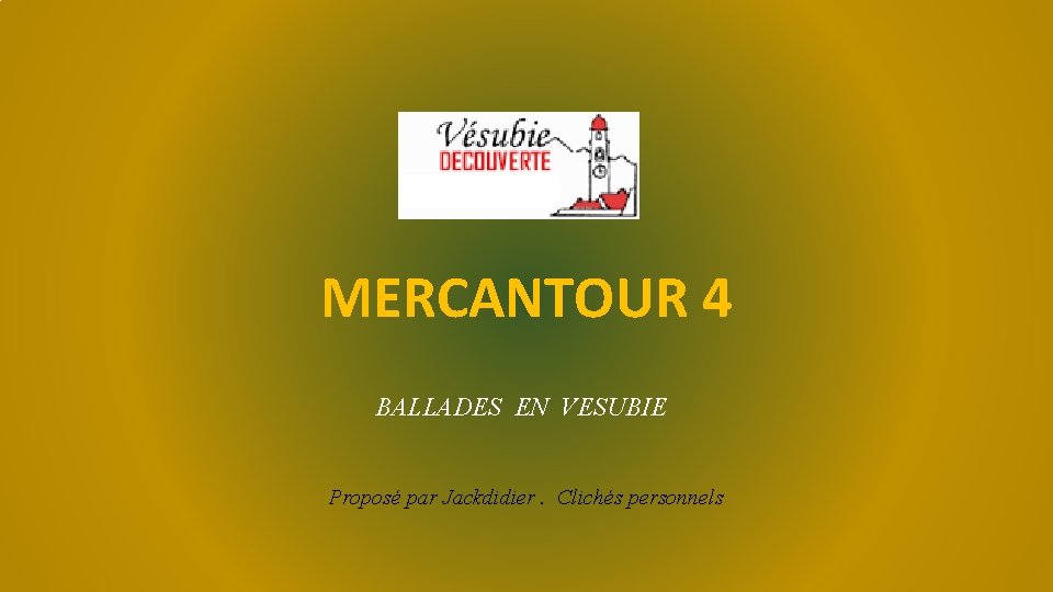 MERCANTOUR 4 BALLADES EN VESUBIE Proposé par Jackdidier. Clichés personnels 