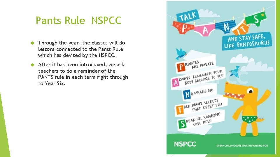 Pants Rule NSPCC Through the year, the classes will do lessons connected to the Pants Rule NSPCC Through the year, the classes will do lessons connected to the