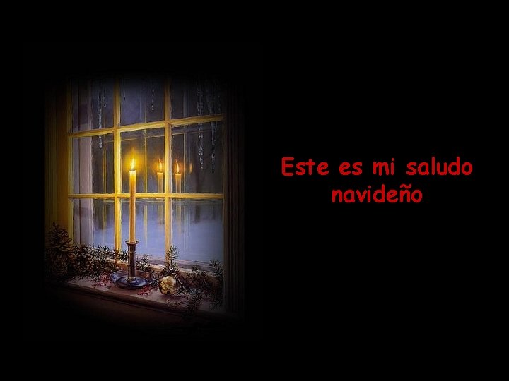 Este es mi saludo navideño 
