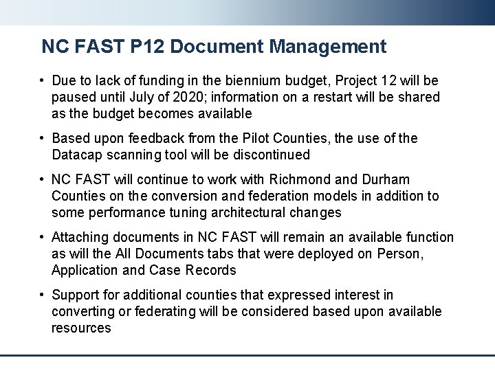 NC FAST P 12 Document Management • Due to lack of funding in the NC FAST P 12 Document Management • Due to lack of funding in the