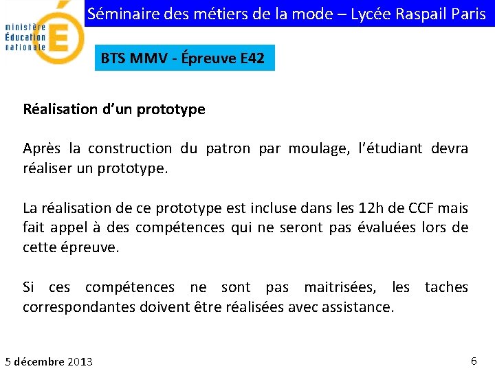 Séminaire des métiers de la mode – Lycée Raspail Paris BTS MMV - Épreuve