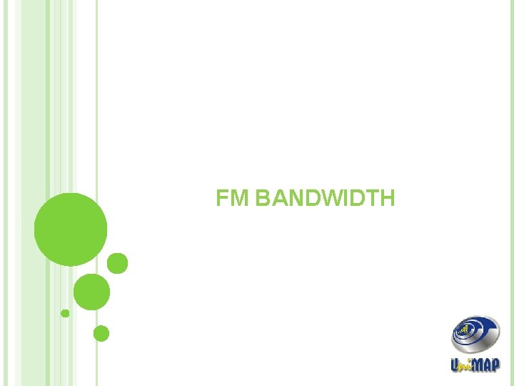 FM BANDWIDTH 