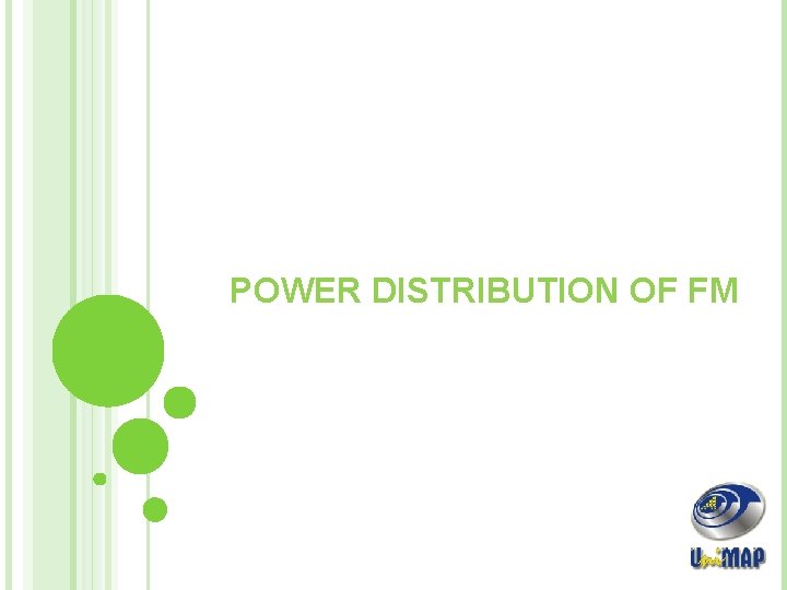 POWER DISTRIBUTION OF FM 