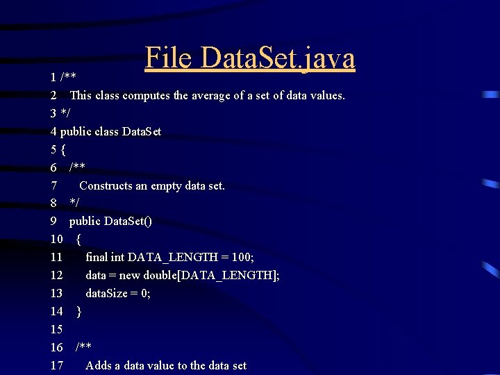File Data. Set. java 1 /** 2 This class computes the average of a