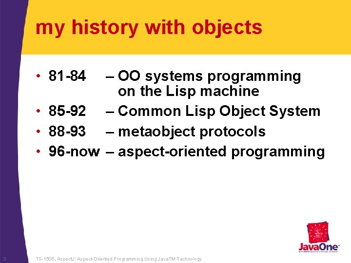 my history with objects • 81 -84 – OO systems programming on the Lisp