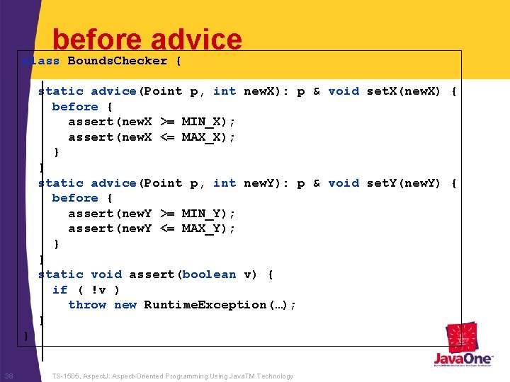 before advice class Bounds. Checker { static advice(Point p, int new. X): p &