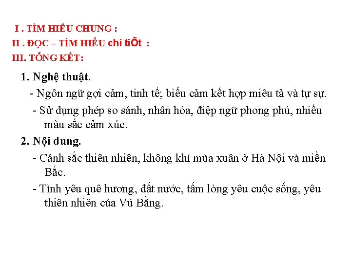 I. TÌM HIỂU CHUNG : II. ĐỌC – TÌM HIỂU chi tiÕt : III. I. TÌM HIỂU CHUNG : II. ĐỌC – TÌM HIỂU chi tiÕt : III.