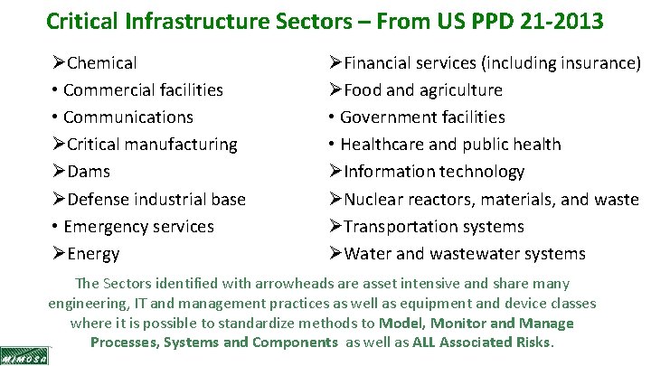 Critical Infrastructure Sectors – From US PPD 21 -2013 ØChemical • Commercial facilities •