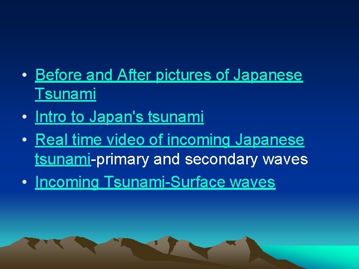 • Before and After pictures of Japanese Tsunami • Intro to Japan's tsunami • Before and After pictures of Japanese Tsunami • Intro to Japan's tsunami