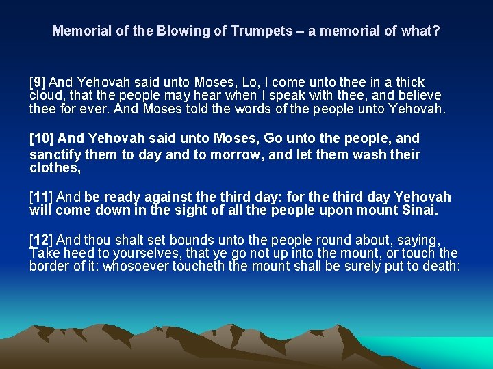 Memorial of the Blowing of Trumpets – a memorial of what? [9] And Yehovah