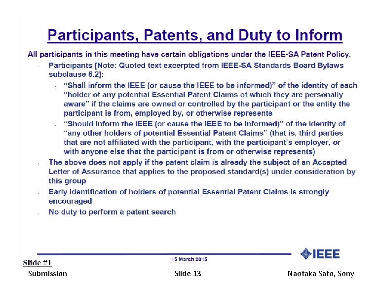 May 2016 Submission doc. : IEEE 802. 19 -16/0078 r 0 Slide 13 Naotaka