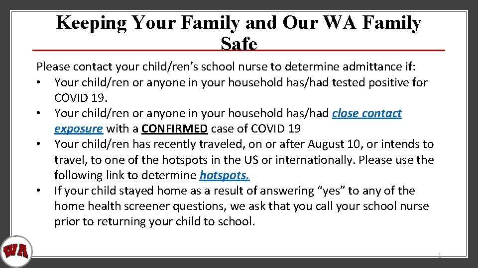 Keeping Your Family and Our WA Family Safe Please contact your child/ren’s school nurse