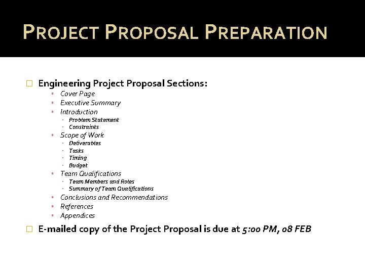 PROJECT PROPOSAL PREPARATION � Engineering Project Proposal Sections: ▪ Cover Page ▪ Executive Summary